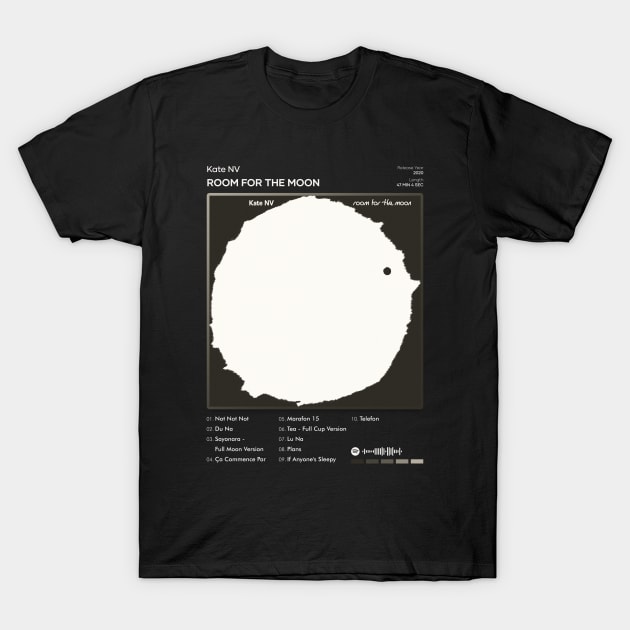 Kate NV - Room For The Moon Tracklist Album T-Shirt by 80sRetro